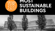 Top 10: Most Sustainable Buildings