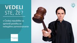 Vedeli ste, že v Českej republike sa sprísnili postihy za nelegálne zamestnávanie?