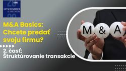 M&A Basics: Chcete predať svoju firmu? Časť 2 – Štruktúrovanie transakcie