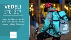 Vedeli ste, že Spojené kráľovstvo prijalo nové rozhodnutie v otázke statusu vodičov Deliveroo?