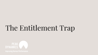 The Entitlement Trap
