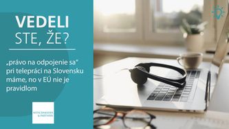 Vedeli ste, že „právo na odpojenie sa“ pri telepráci na Slovensku máme, no v EÚ nie je pravidlom?