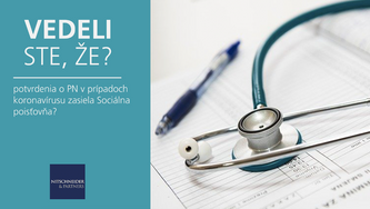 Vedeli ste, že potvrdenia o PN v prípadoch koronavírusu zasiela Sociálna poisťovňa?