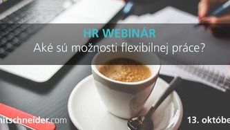 HR WEBINÁR: Aké sú možnosti flexibilnej práce?