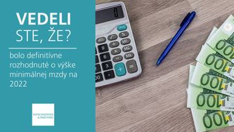 Vedeli ste, že bolo definitívne rozhodnuté o výške minimálnej mzdy na 2022?