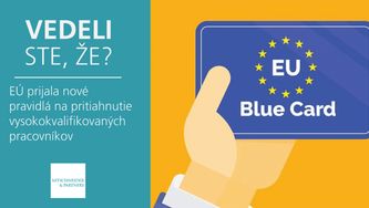 Vedeli ste, že EÚ prijala nové pravidlá na pritiahnutie vysokokvalifikovaných pracovníkov?