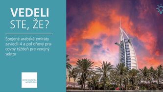 Vedeli ste, že Spojené arabské emiráty zaviedli 4 a pol dňový pracovný týždeň pre verejný sektor?