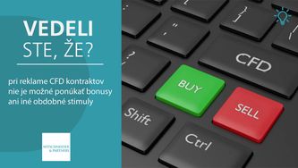 Vedeli ste, že pri reklame CFD kontraktov nie je možné ponúkať bonusy ani iné obdobné stimuly?