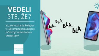 Vedeli ste, že aj za ohováranie kolegov v súkromnej komunikácii môže byť zamestnanec prepustený?