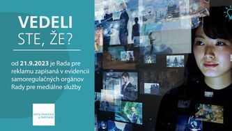 Vedeli ste, že od 21.9.2023 je Rada pre reklamu zapísaná v evidencii samoregulačných orgánov Rady pre mediálne služby?