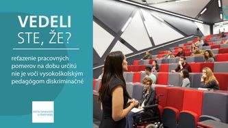 Vedeli ste, že reťazenie pracovných pomerov na dobu určitú nie je voči vysokoškolským pedagógom diskriminačné?