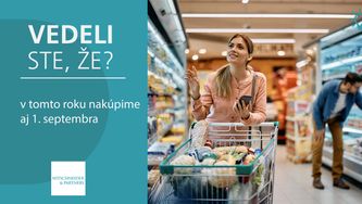Vedeli ste, že v tomto roku nakúpime aj 1. septembra? 