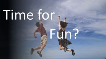 Time For Some Fun?