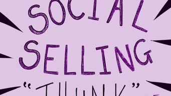The Social Selling 'THUNK' - episode #5