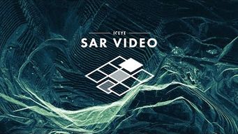 ICEYE unveils SAR Video