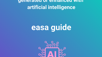 EASA Publishes Guide on AI Transparency in Advertising