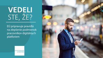 Vedeli ste, že EÚ pripravuje pravidlá na zlepšenie podmienok pracovníkov digitálnych platforiem?