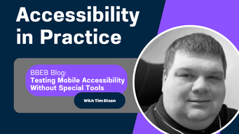 Accessibility In Practice: Testing Mobile Accessibility Without Special Tools