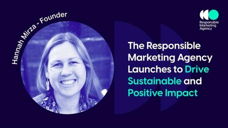 The responsible marketing agency launches to drive sustainable and positive impact