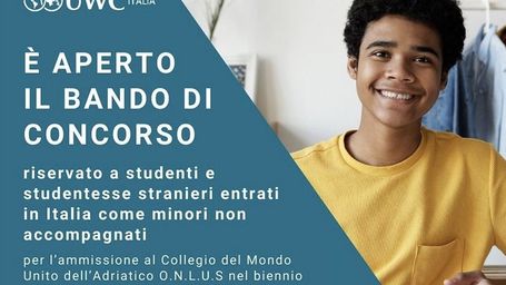 UWC SELECTIONS IN ITALY FOR UNACCOMPANIED MINORS - Selezioni UWC per minori non accompagnati in Italia