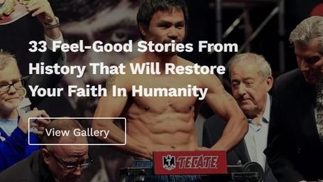 33 Feel-Good Stories From History That Will Restore Your Faith In Humanity