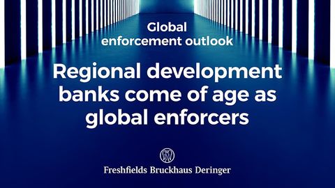 Regional Development Banks Come of Age as Global Enforcers