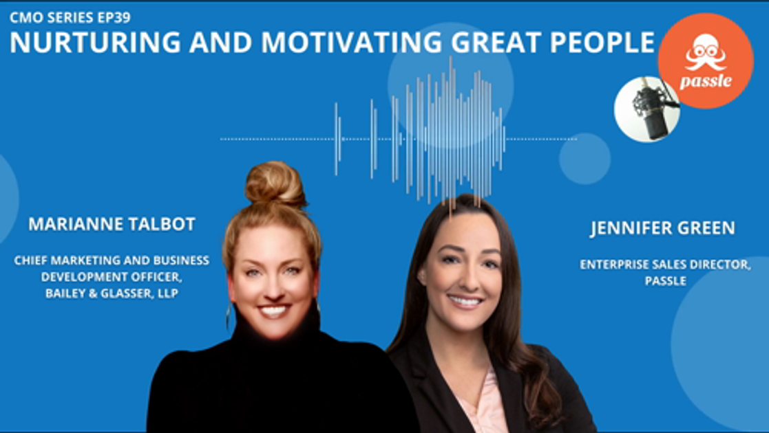 CMO Series EP39 - Marianne Talbot of Bailey & Glasser, LLP on nurturing ...