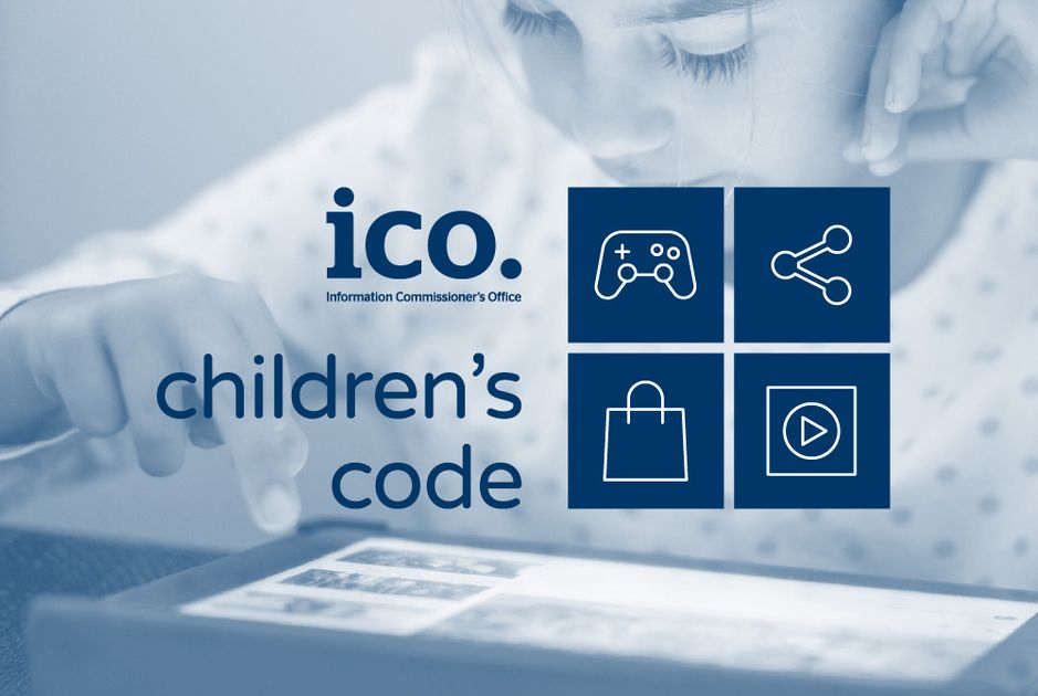 ICO's Age Appropriate Design Code for protecting children online - will ...