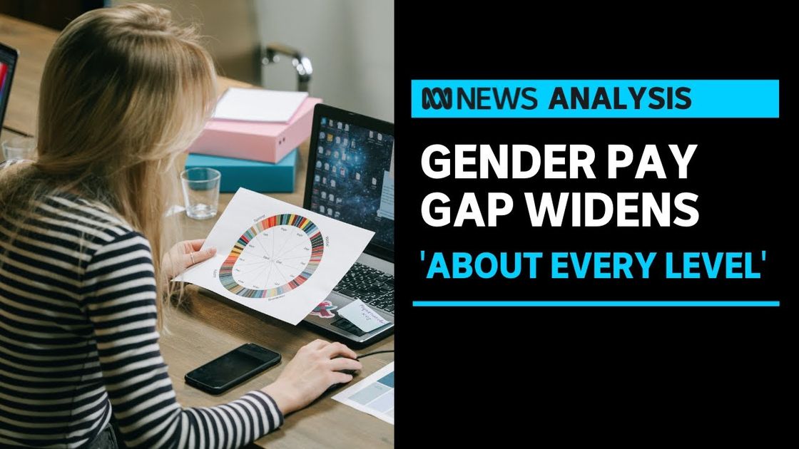 Workplace Gender Equality Agency report shows the gender pay gap widens ...