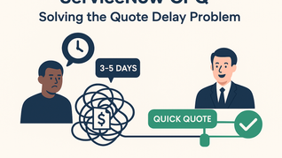 From Days to Minutes: How ServiceNow CPQ Transforms the Quoting Experience