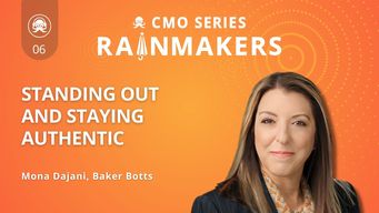 Rainmakers: EP6 - Mona Dajani of Baker Botts on Standing Out and Staying Authentic