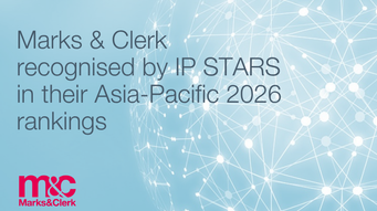 Marks & Clerk recognised by IP STARS in their Asia-Pacific 2026 rankings
