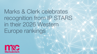 Marks & Clerk celebrates recognition from IP STARS in their 2026 Western Europe rankings