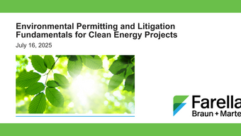 Environmental Permitting and Litigation Fundamentals for Clean Energy Projects
