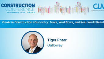 Mark "Tiger" Pharr to Present at 2026 CLM Construction Conference