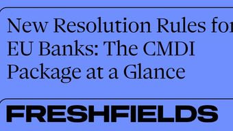New Resolution Rules for EU Banks: The CMDI Package at a Glance