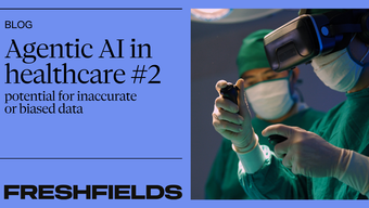 Legal implications of agentic AI in healthcare: potential for inaccurate or biased data (part 2 of 3)