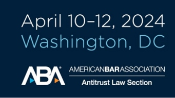 ABA Antitrust Law Spring Meeting