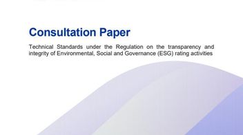 EU: ESMA consults on rules for ESG rating providers with important details for those seeking authorisation