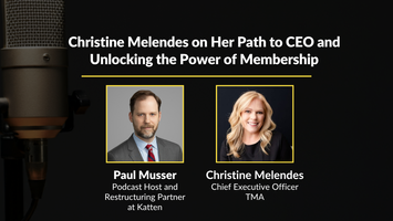 The Path to TMA CEO and Unlocking the Power of Membership: A Conversation With Christine Melendes