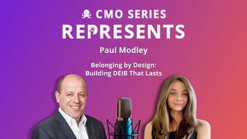 CMO Series REPRESENTS - Paul Modley of AMS on Belonging by Design: Building DEIB That Lasts