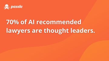 70% of AI recommended lawyers are thought leaders