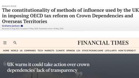 The constitutionality of methods of influence used by the UK in imposing OECD tax reform on Crown Dependencies and Overseas Territories.