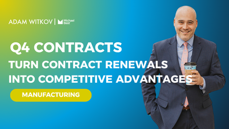 Contract Renewals in Q4: How Manufacturing Leaders Can Negotiate Better Terms While Managing Supply Chain Risks