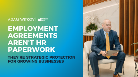 Employment Agreement Updates for 2026: What Growing Wisconsin Businesses Need to Know