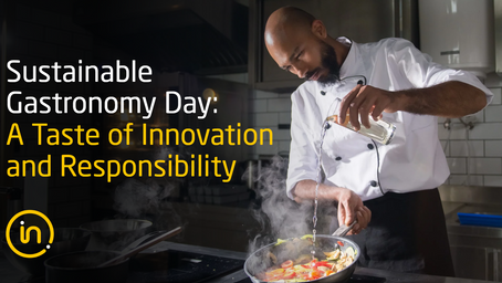 Sustainable Gastronomy Day: A Taste of Innovation and Responsibility