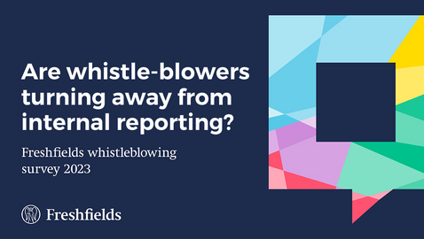 Freshfields whistleblowing survey 2023: Are whistleblowers turning away from internal reporting?