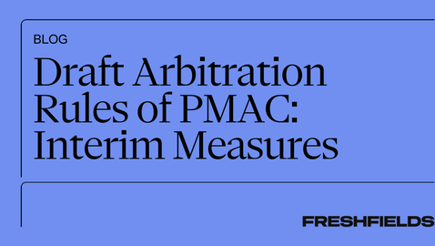 Draft Arbitration Rules of PMAC: Interim Measures