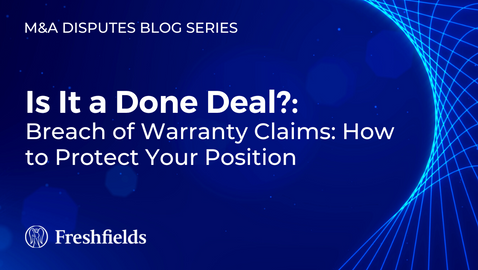 Is It a Done Deal? Breach of Warranty Claims: How to Protect Your Position