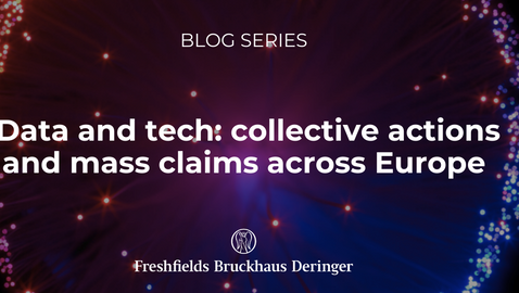 Data and tech: collective actions and mass claims across Europe